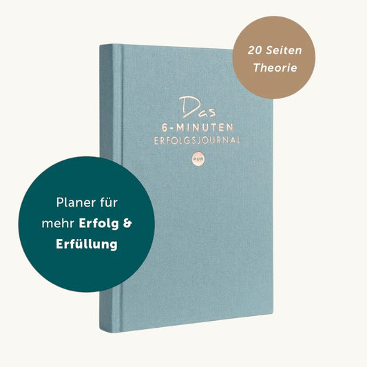 Das 6-Minuten Erfolgsjournal PUR