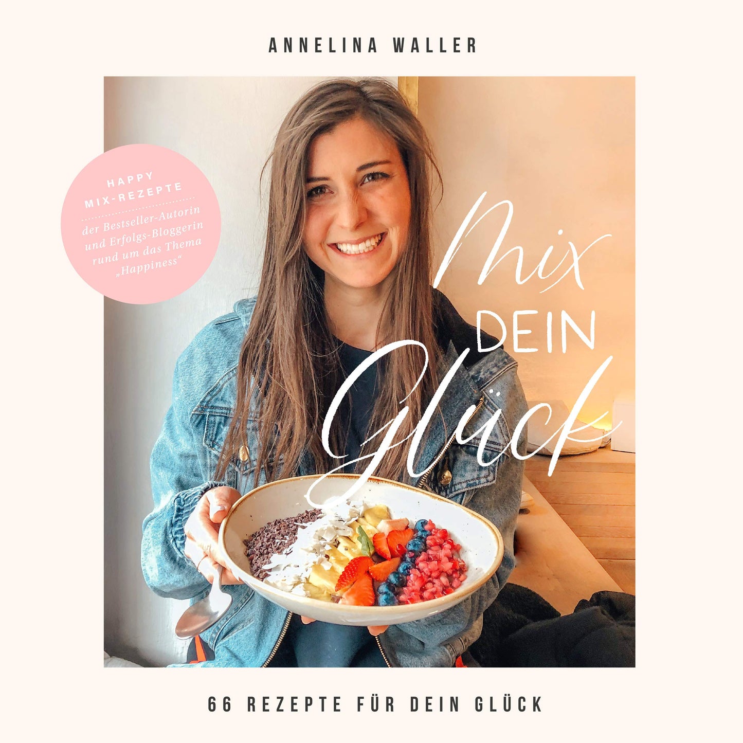 Mix dein Glück - Annelina Waller